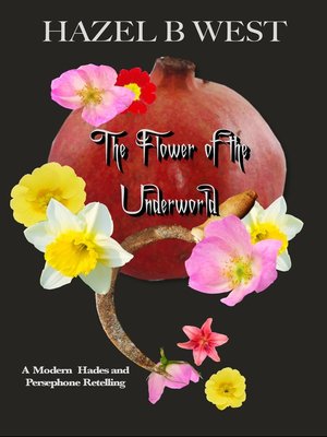 cover image of Flower of the Underworld